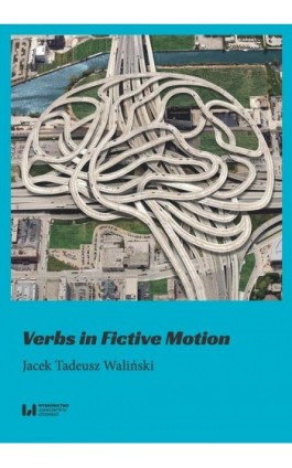 Verbs in Fictive Motion - Jacek Tadeusz Waliński - Ebook - 978-83-8142-383-0