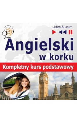 Angielski w korku. Kompletny kurs podstawowy - Dorota Guzik - Audiobook - 978-83-8006-250-4