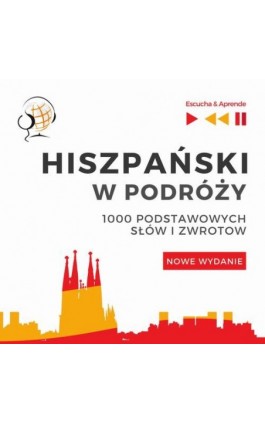 Hiszpański w podróży 1000 podstawowych słów i zwrotów - Nowe wydanie - Dorota Guzik - Audiobook - 978-83-8006-261-0