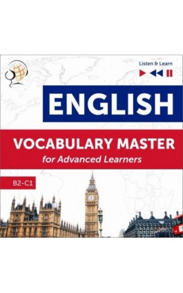 English Vocabulary Master for Advanced Learners - Listen &amp; Learn (Proficiency Level B2-C1) - Dorota Guzik - Audiobook - 978-83-8006-267-2