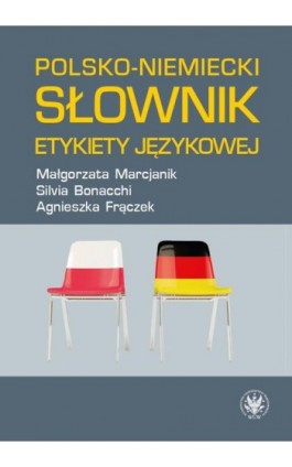 Polsko-niemiecki słownik etykiety językowej - Małgorzata Marcjanik - Ebook - 978-83-235-3825-7