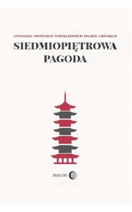 Siedmiopiętrowa pagoda - Praca zbiorowa - Ebook - 978-83-8002-817-3