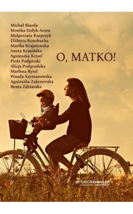 O, Matko! - Praca zbiorowa - Ebook - 978-83-8166-024-2