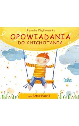 Opowiadania do chichotania - Renata Piątkowska - Audiobook - 978-83-7551-602-9