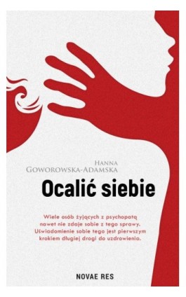 Ocalić siebie - Hanna Goworowska-Adamska - Ebook - 978-83-8147-412-2