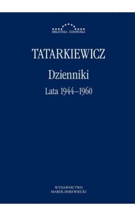 Dzienniki. Część I: lata 1944–1960 - Władysław Tatarkiewicz - Ebook - 978-83-66315-12-9