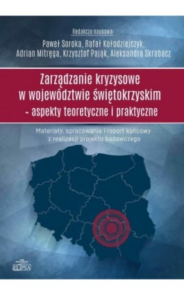 Zarządzanie kryzysowe w województwie świętokrzyskim - Ebook - 978-83-8017-262-3