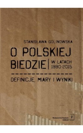 O polskiej biedzie w latach 1990-2015 - Stanisława Golinowska - Ebook - 978-83-7383-977-9