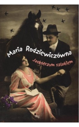 Jaskółczym szlakiem - Maria Rodziewiczówna - Ebook - 978-83-7779-229-2