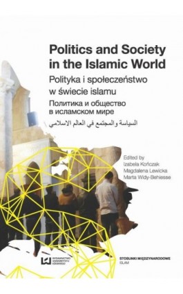 Politics and Society in the Islamic World - Ebook - 978-83-8088-362-8