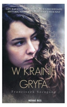 W krainie gryfa - Franciszek Szczęsny - Ebook - 978-83-8147-228-9