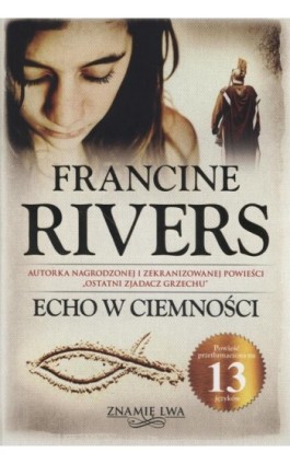 Echo w ciemności Znamię Lwa Tom 2 - Francine Rivers - Audiobook - 9788363097899