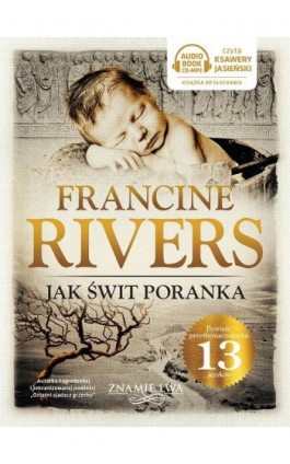 Jak świt poranka Znamię Lwa Tom 3 - Francine Rivers - Audiobook - 9788363097905