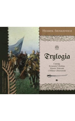 Trylogia - Henryk Sienkiewicz - Audiobook - 978-83-6615-509-1