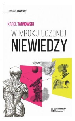 W mroku uczonej niewiedzy - Karol Tarnowski - Ebook - 978-83-8088-720-6