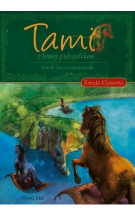 Tami z Krainy Pięknych Koni. Tom II: Tami z Kapadoclandii - Renata Klamerus - Ebook - 978-83-7942-467-2