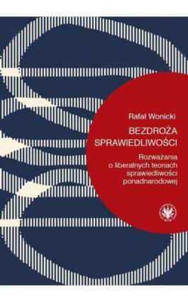 Bezdroża sprawiedliwości - Rafał Wonicki - Ebook - 978-83-235-2757-2