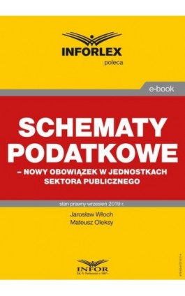 Schematy podatkowe – nowy obowiązek w jednostkach sektora publicznego - Jarosław Włoch - Ebook - 978-83-8137-617-4