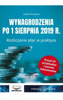 Wynagrodzenia 2019 po 1 sierpnia 2019 r. - Izabela Nowacka - Ebook - 978-83-8137-616-7