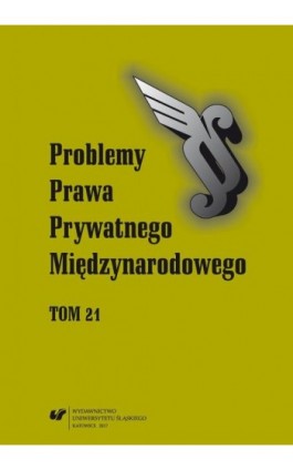 „Problemy Prawa Prywatnego Międzynarodowego”. T. 21 - Ebook