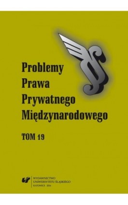 „Problemy Prawa Prywatnego Międzynarodowego”. T. 19 - Ebook