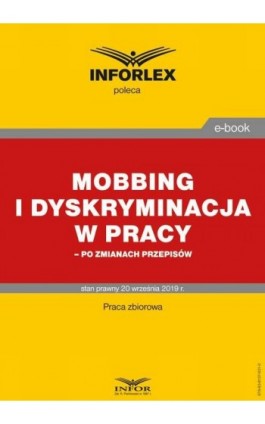 Mobbing i dyskryminacja w pracy – po zmianach przepisów - Praca zbiorowa - Ebook - 978-83-8137-631-0