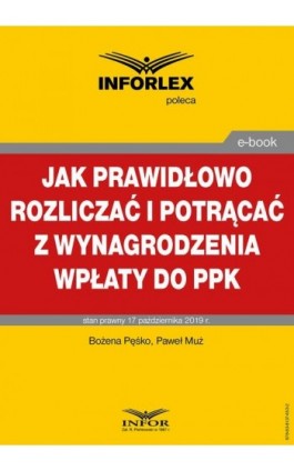 Jak prawidłowo rozliczać i potrącać z wynagrodzenia wpłaty do PPK - Bożena Pęśko - Ebook - 978-83-8137-653-2