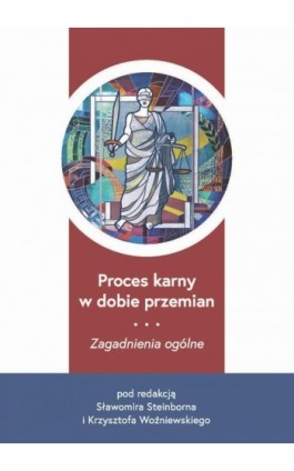 Proces karny w dobie przemian - Ebook - 978-83-7865-967-9