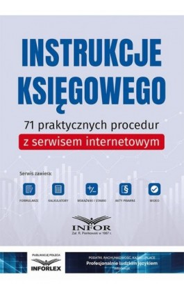 Instrukcje księgowego.71 praktycznych procedur z serwisem internetowym - Praca zbiorowa - Ebook - 978-83-8137-543-6