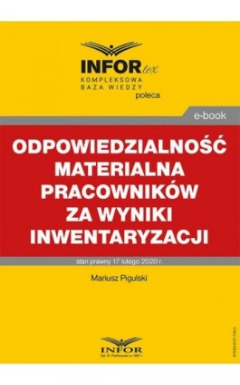 Odpowiedzialność materialna pracowników za wyniki inwentaryzacji - Mariusz Pigulski - Ebook - 978-83-8137-739-3