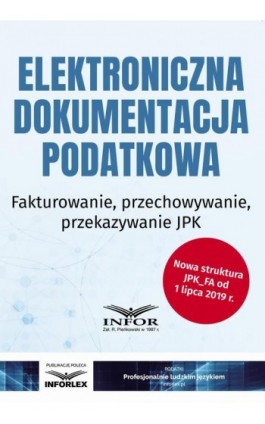 Elektroniczna dokumentacja podatkowa - Praca zbiorowa - Ebook - 978-83-8137-539-9