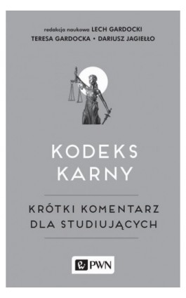 Kodeks karny - Teresa Gardocka - Ebook - 978-83-01-20981-0