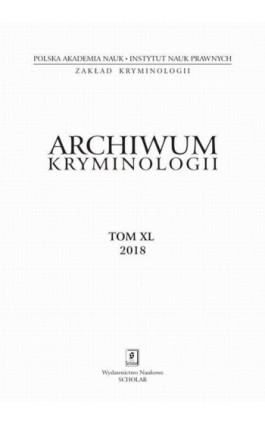 Archiwum Kryminologii tom XL 2018 - Joanna Kabzińska - Ebook