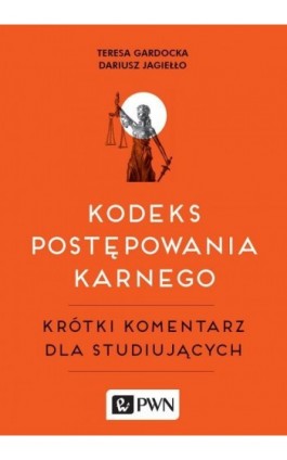 Kodeks postępowania karnego - Teresa Gardocka - Ebook - 978-83-01-20205-7
