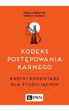 Kodeks postępowania karnego - Teresa Gardocka - Ebook - 978-83-01-20205-7