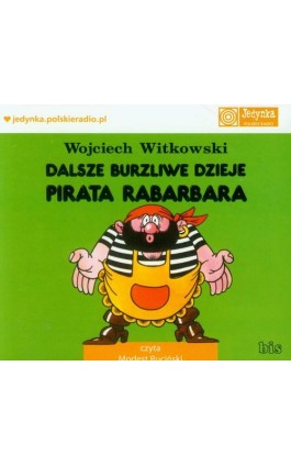 Dalsze burzliwe dzieje pirata Rabarbara - Wojciech Witkowski - Audiobook - 978-83-7551-380-6