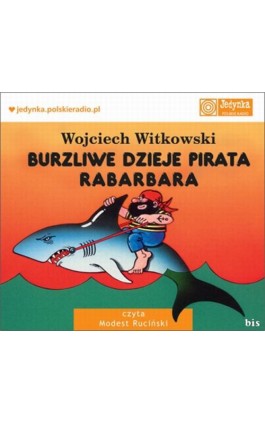 Burzliwe dzieje pirata Rabarbara - Wojciech Witkowski - Audiobook - 978-83-7551-250-2