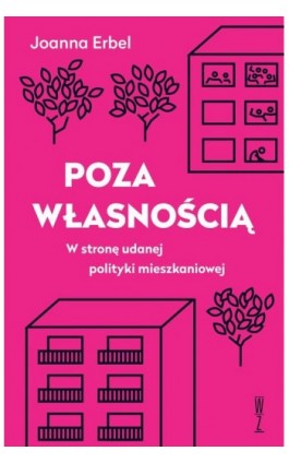 Poza własnością - Joanna Erbel - Ebook - 978-83-953999-9-2