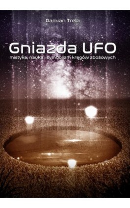 Gniazda UFO - Damian Trela - Ebook - 978-83-952477-2-9