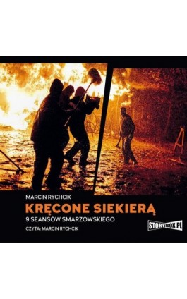 Kręcone siekierą. 9 seansów Smarzowskiego - Marcin Rychcik - Audiobook - 978-83-8194-195-2