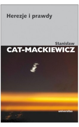 Herezje i prawdy - Stanisław Cat-Mackiewicz - Ebook - 978-83-242-1865-3