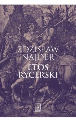Etos rycerski - Zdzisław Najder - Ebook - 978-83-7383-823-9