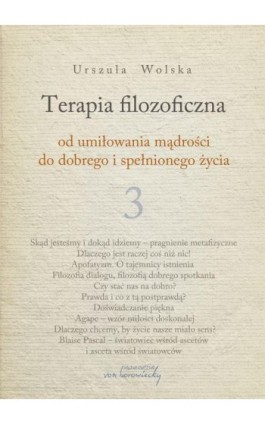 Terapia filozoficzna 3 - Urszula Wolska - Ebook - 978-83-65806-87-1