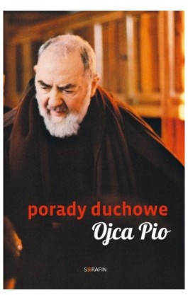 Porady duchowe Ojca Pio - Ojciec Pio - Ebook - 978-83-956316-7-2