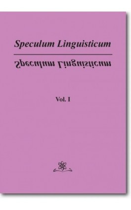 Speculum Linguisticum   Vol. 1 - Jan Wawrzyńczyk - Ebook - 978-83-7798-306-5