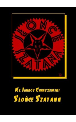 Słońce Szatana - Ignacy Charszewski - Ebook - 978-83-8064-716-9