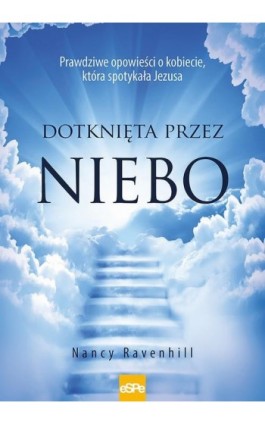 Dotknięta przez niebo - Nancy Ravenhill - Ebook - 978-83-7482-918-2