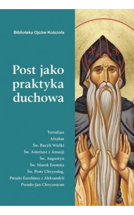 Post jako praktyka duchowa - Ebook - 978-83-8043-607-7