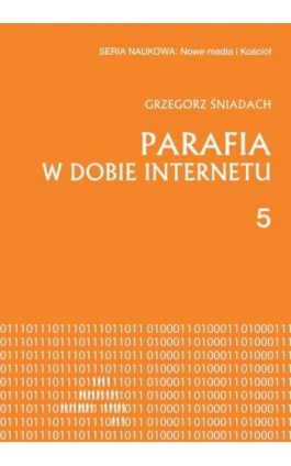 Parafia w dobie internetu - Grzegorz Śniadach - Ebook - 9788380172425
