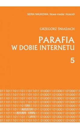 Parafia w dobie internetu - Grzegorz Śniadach - Ebook - 9788380172425